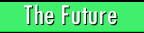 The Future
