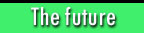 The future