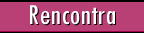 Rencontra