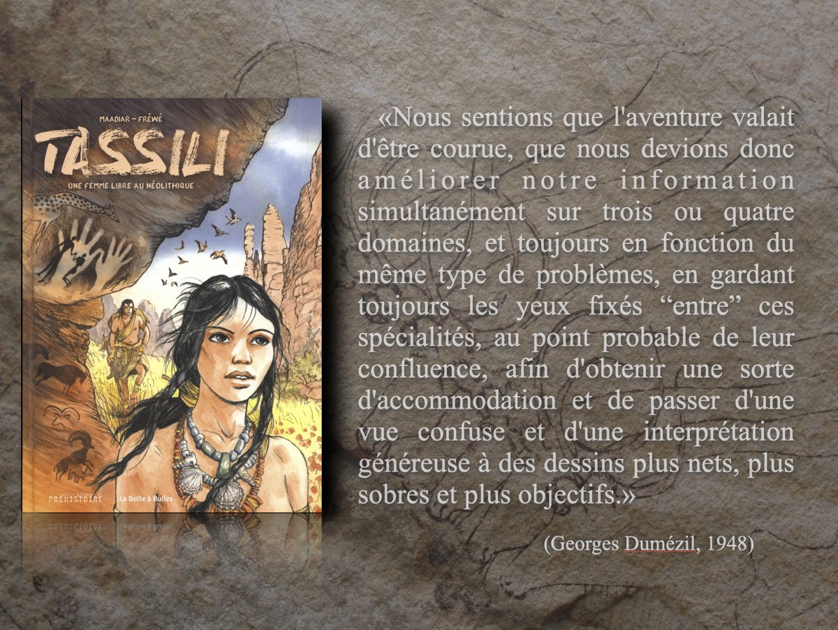 Couverture de la bande dessinée « Tassili, une femme libre au Néolithique » de Maadiar et Fréwé et citation  extraite de Mitra-Varuna de Georges Dumézil publié en 1948. © Jean-Loïc Le Quellec