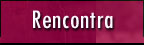 Rencontra